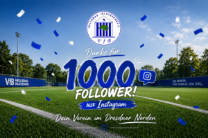 Mehr über den Artikel erfahren VfB hat nun 1000 Follower auf Instagram…